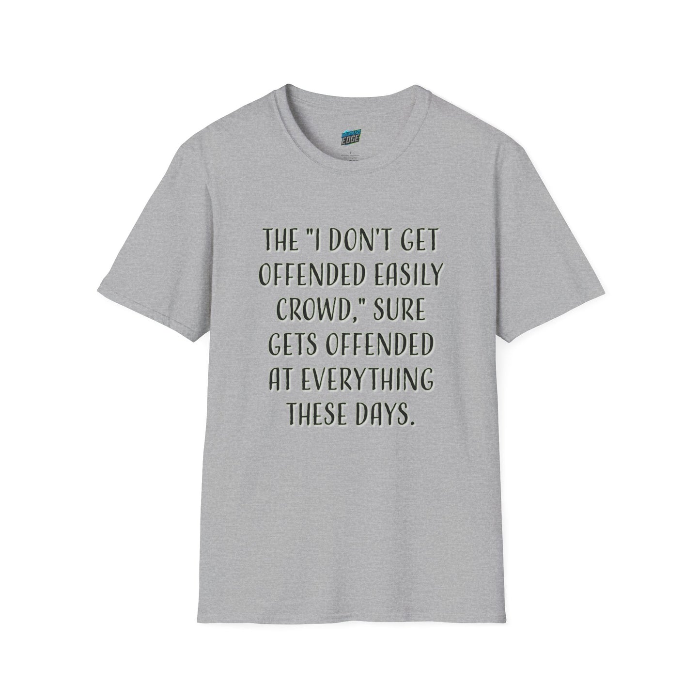 I Don't Get Offended Easily... Humor Men's Basic T-Shirt