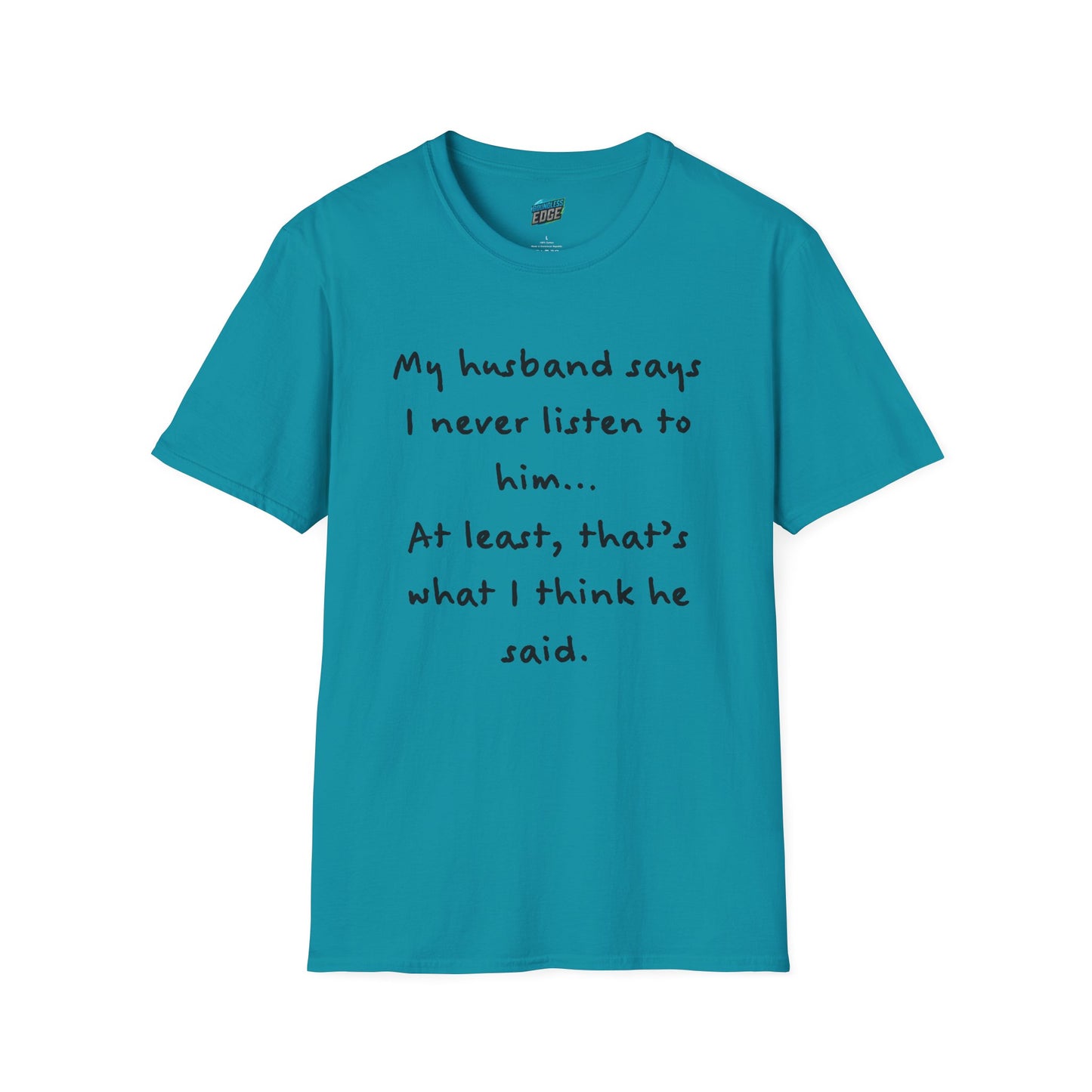 My Husband Says... Mom Joke Husband Humor Women's Basic T-Shirt