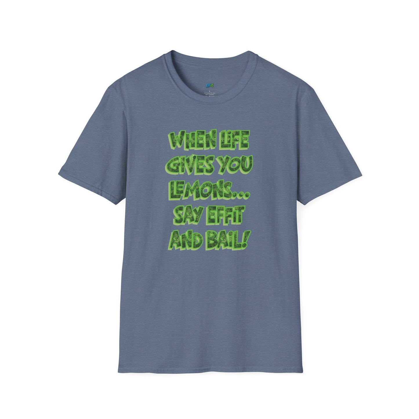When Life Gives You Lemons... Say Effit and Bail! Humor Dad Joke Men's Basic T-Shirt
