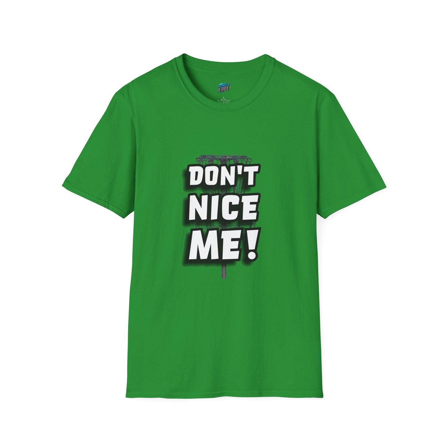 Don't Nice Me! Disc Golf Humor Women's Basic Softstyle T-Shirt