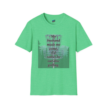 My Husband Made Me... Disc Golf Humor Women's Basic Softstyle T-Shirt
