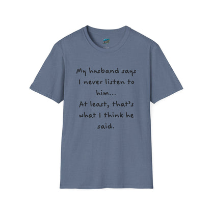 My Husband Says... Mom Joke Husband Humor Women's Basic T-Shirt