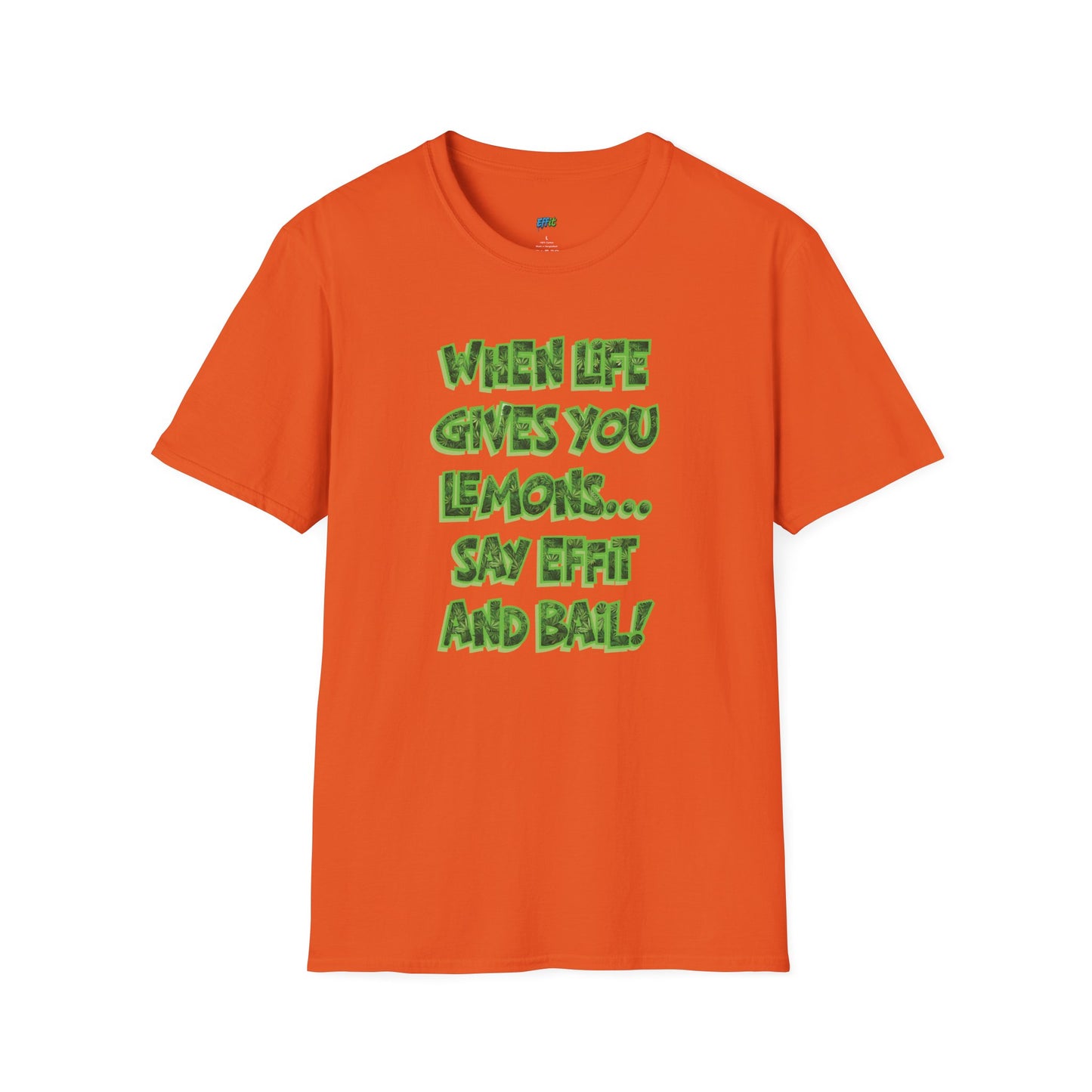When Life Gives You Lemons... Say Effit and Bail! Humor Dad Joke Men's Basic T-Shirt