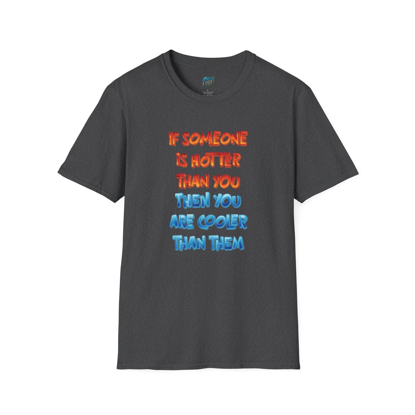If Somone Is Hotter Than You... Humor Dad Joke Men's Basic T-Shirt
