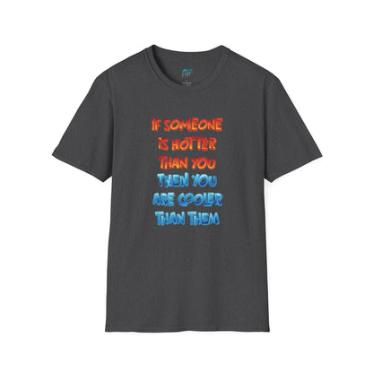 If Somone Is Hotter Than You... Humor Dad Joke Men's Basic T-Shirt