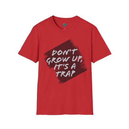 Don't grow up, it's a trap Humor Men's Basic Softstyle T-Shirt