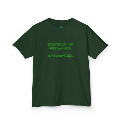 Time Travel Joke Humor Girls' Heavy Cotton T-Shirt