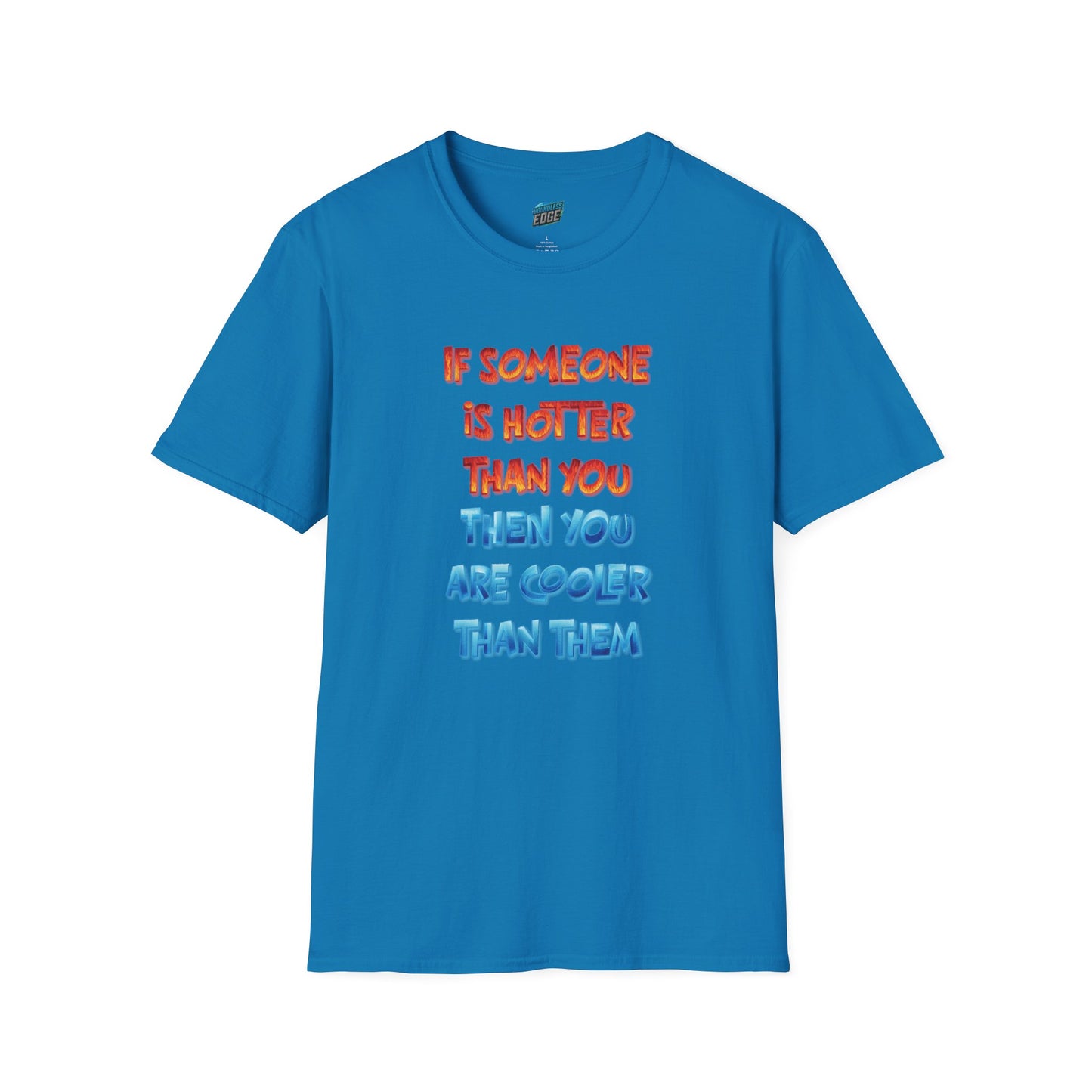 If Somone Is Hotter Than You... Humor Dad Joke Men's Basic T-Shirt