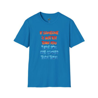 If Somone Is Hotter Than You... Humor Dad Joke Men's Basic T-Shirt