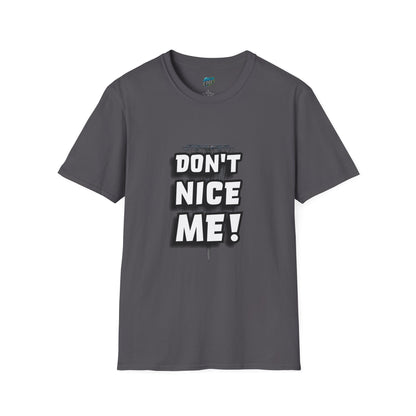 Don't Nice Me! Disc Golf Humor Women's Basic Softstyle T-Shirt