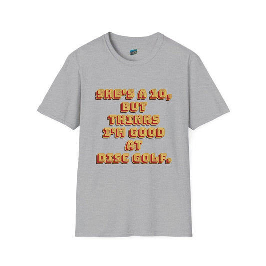 She's a 10... Disc Golf Humor Men's Basic T-Shirt