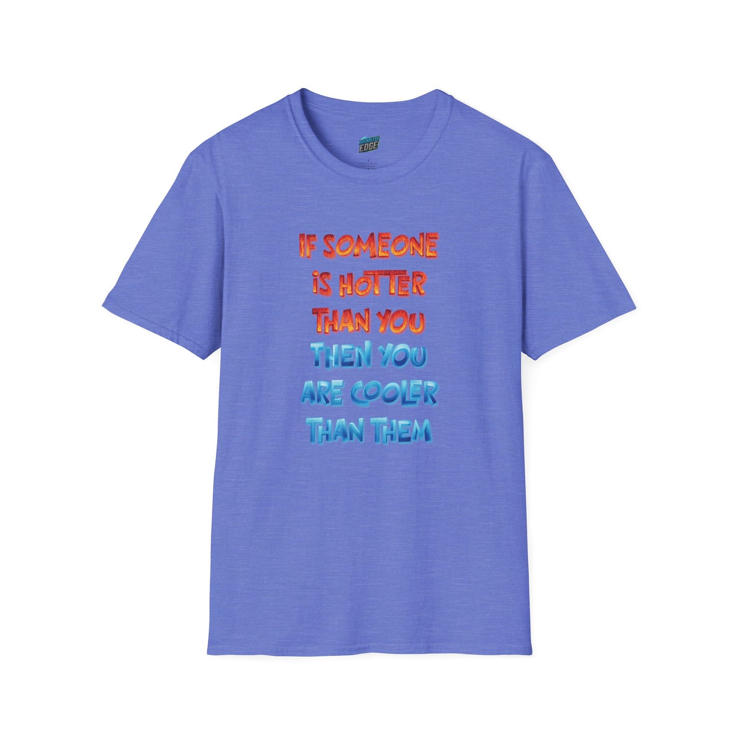 If Somone Is Hotter Than You... Humor Dad Joke Men's Basic T-Shirt