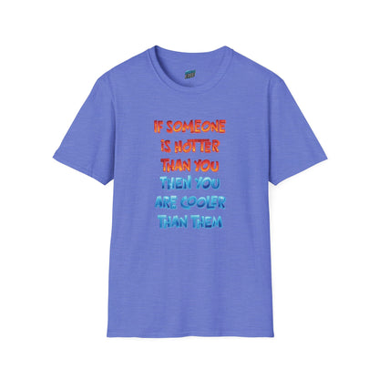 If Somone Is Hotter Than You... Humor Dad Joke Men's Basic T-Shirt
