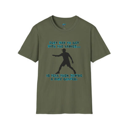 Best Way to get with the Ladies... Disc Golf Humor Men's Basic T-Shirt