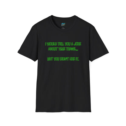 Time Travel Joke Mom Joke Humor Women's Basic T-Shirt