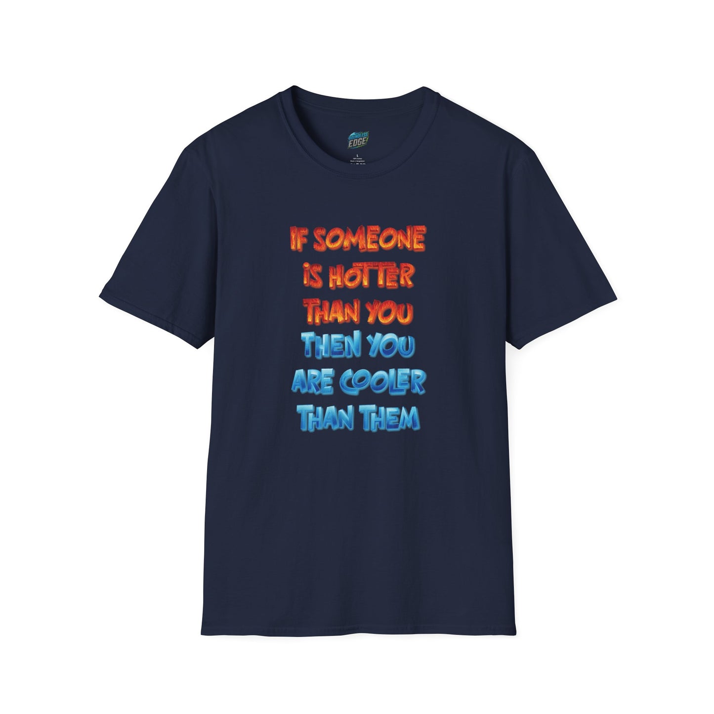 If Somone Is Hotter Than You... Humor Dad Joke Men's Basic T-Shirt