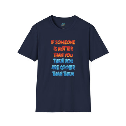 If Somone Is Hotter Than You... Humor Dad Joke Men's Basic T-Shirt