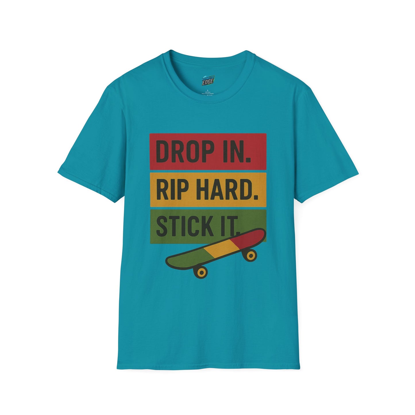 Drop In. Rip Hard. Stick It. Skateboarding Women's Basic T-Shirt