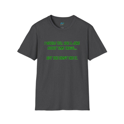 Time Travel Joke Mom Joke Humor Women's Basic T-Shirt