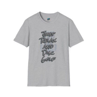Just Relax and Disc Golf Humor Men's Basic Softstyle T-Shirt