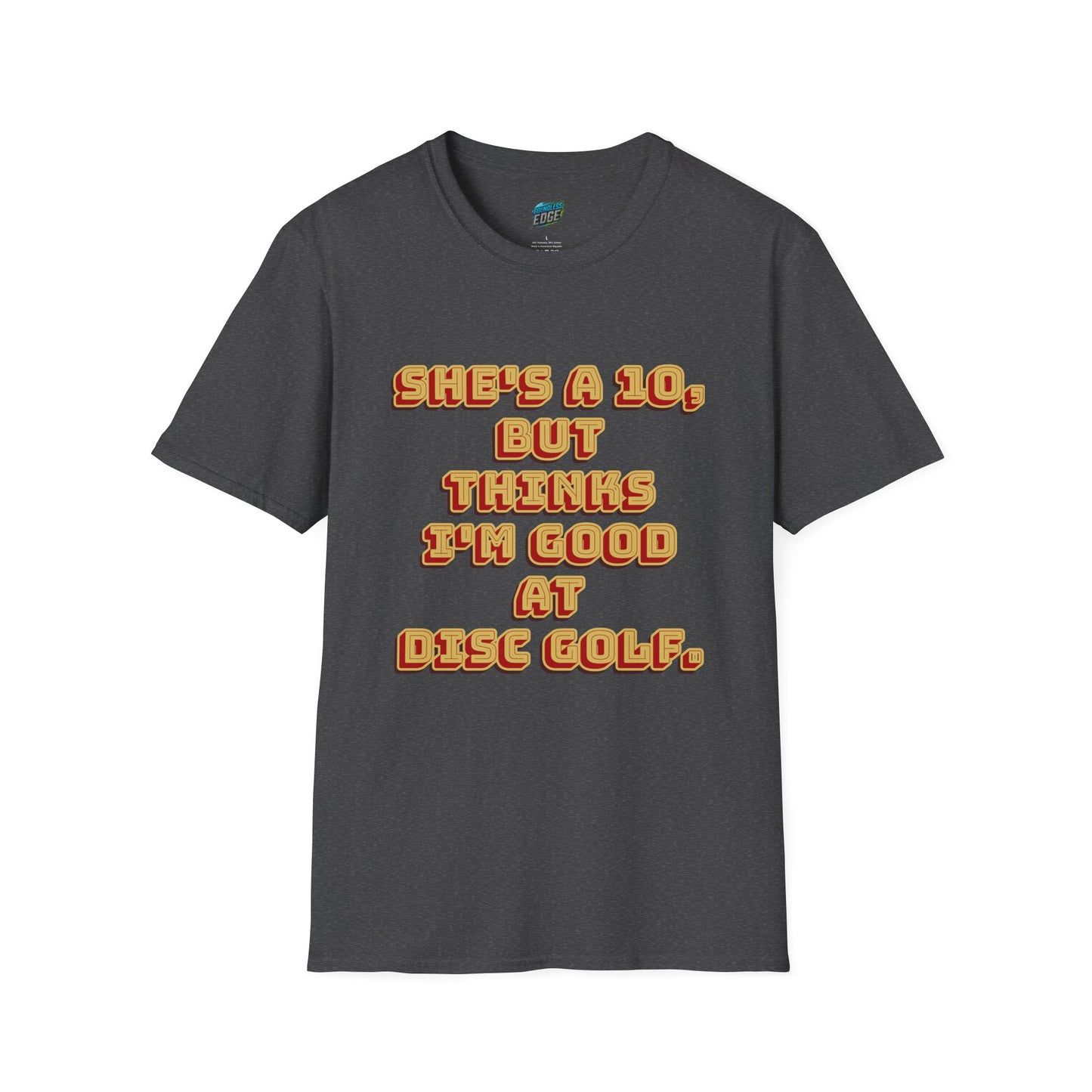 She's a 10... Disc Golf Humor Men's Basic T-Shirt
