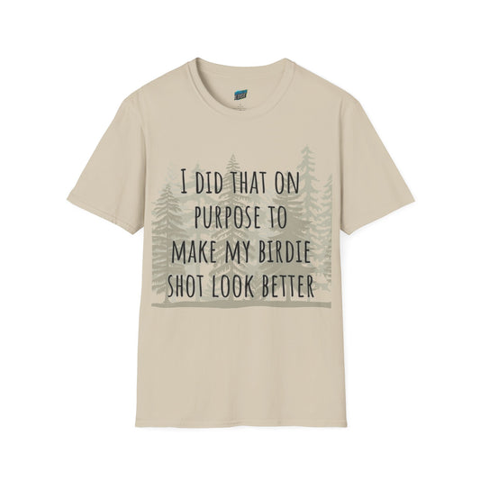 I Did That On Purpose... Golf Humor Men's Basic Softstyle T-Shirt