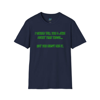 Time Travel Joke Dad Joke Humor Men's Basic T-Shirt