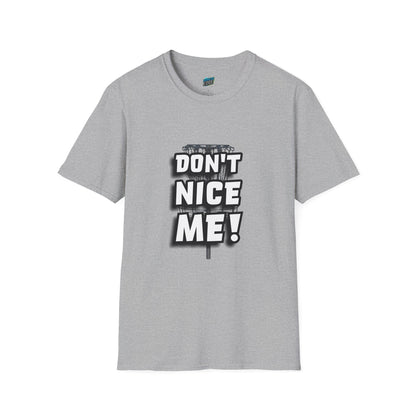 Don't Nice Me! Disc Golf Humor Women's Basic Softstyle T-Shirt
