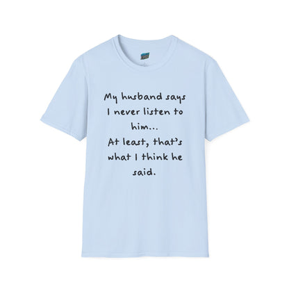 My Husband Says... Mom Joke Husband Humor Women's Basic T-Shirt