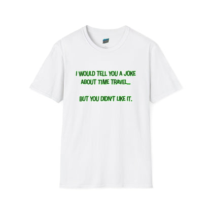 Time Travel Joke Mom Joke Humor Women's Basic T-Shirt