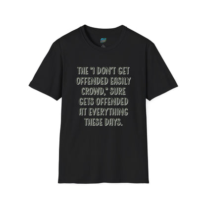 I Don't Get Offended Easily... Humor Men's Basic T-Shirt