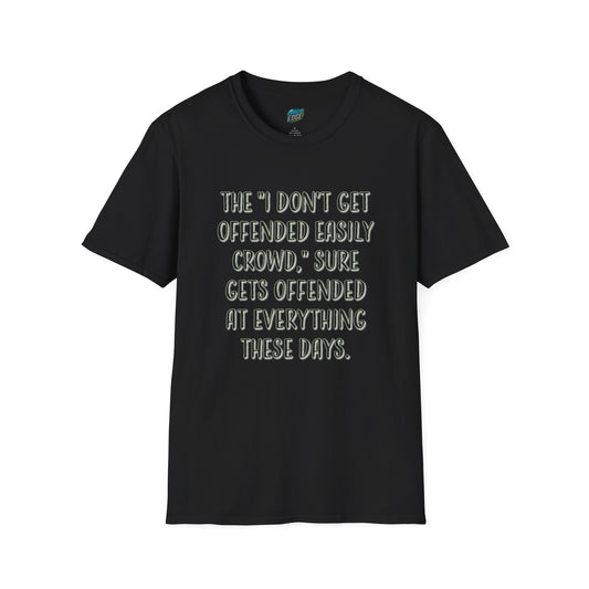 I Don't Get Offended Easily... Humor Men's Basic T-Shirt