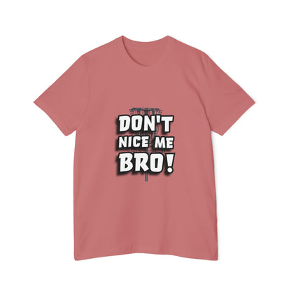 Don't Nice Me Bro! Disc Golf Humor Men's Premium T-Shirt