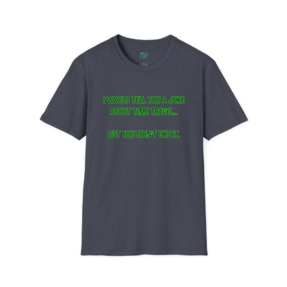 Time Travel Joke Mom Joke Humor Women's Basic T-Shirt