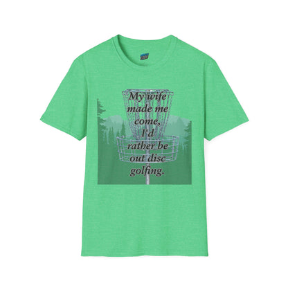 My Wife Made Me... Disc Golf Humor Men's Basic Softstyle T-Shirt