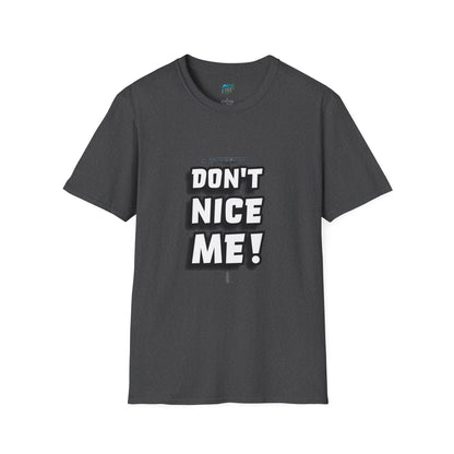 Don't Nice Me! Disc Golf Humor Women's Basic Softstyle T-Shirt