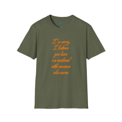 You Have Me Confused With Someone Who Cares Humor Men's Basic T-Shirt
