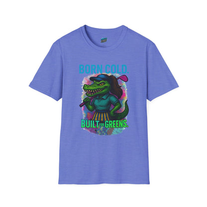 Born Cold. Built For Greens. Gator Golf Women's Basic T-Shirt