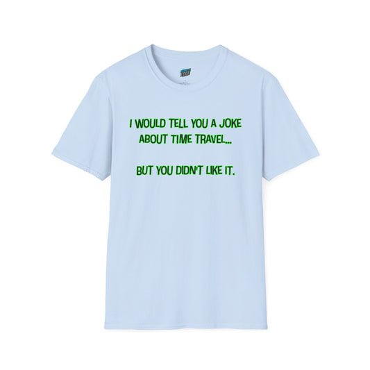 Time Travel Joke Dad Joke Humor Men's Basic T-Shirt