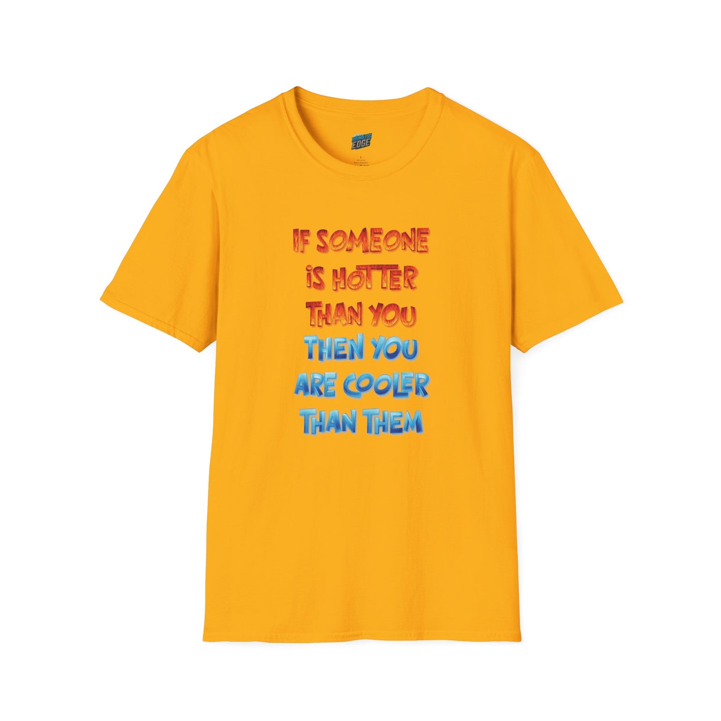 If Somone Is Hotter Than You... Humor Dad Joke Men's Basic T-Shirt