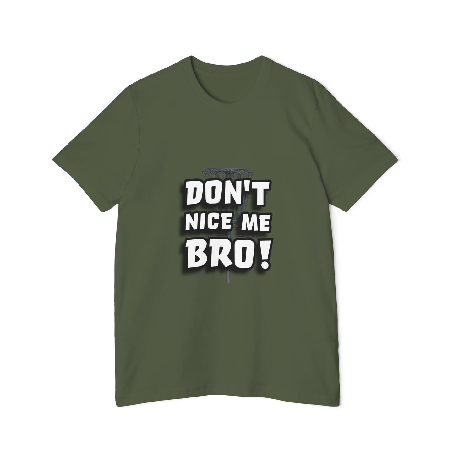 Don't Nice Me Bro! Disc Golf Humor Men's Premium T-Shirt