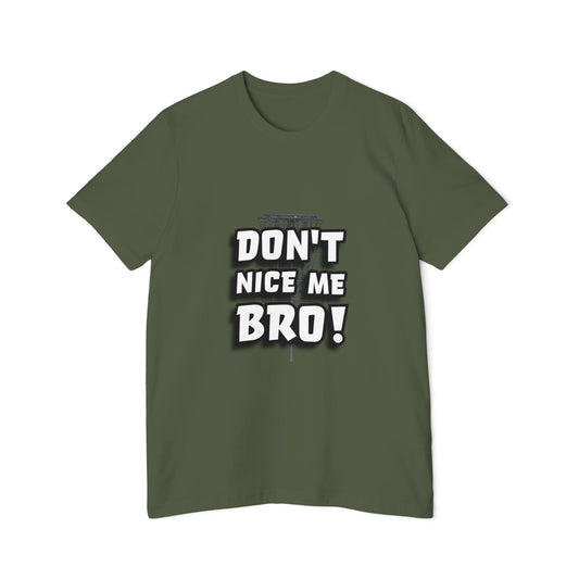 Don't Nice Me Bro! Disc Golf Humor Men's Premium T-Shirt