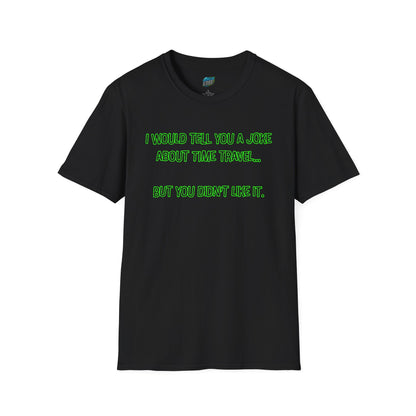 Time Travel Joke Dad Joke Humor Men's Basic T-Shirt