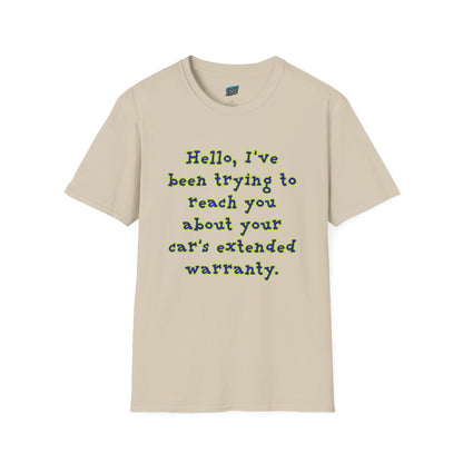 Hello, I've Been Trying To Reach You... Humor Men's Basic T-Shirt