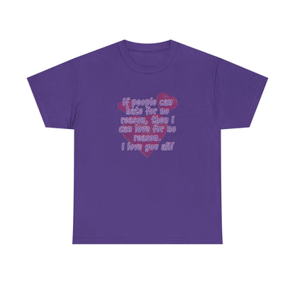 No Hate. I love you all! Casual Women's Basic T-Shirt