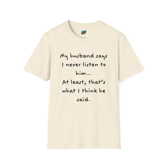 My Husband Says... Mom Joke Husband Humor Women's Basic T-Shirt