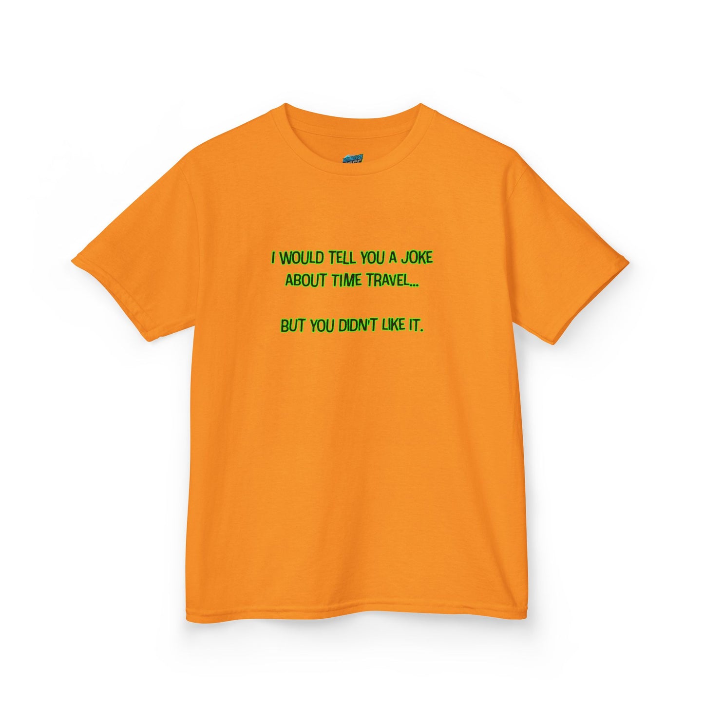 Time Travel Joke Humor Girls' Heavy Cotton T-Shirt