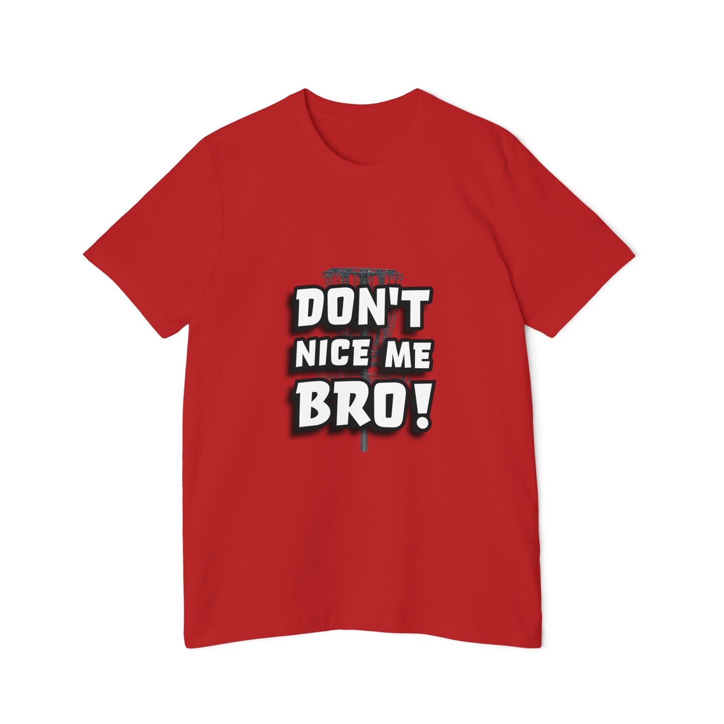 Don't Nice Me Bro! Disc Golf Humor Men's Premium T-Shirt