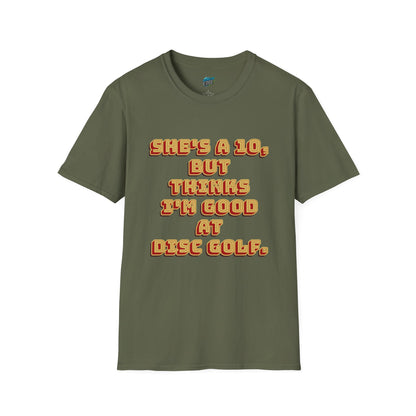She's a 10... Disc Golf Humor Men's Basic T-Shirt