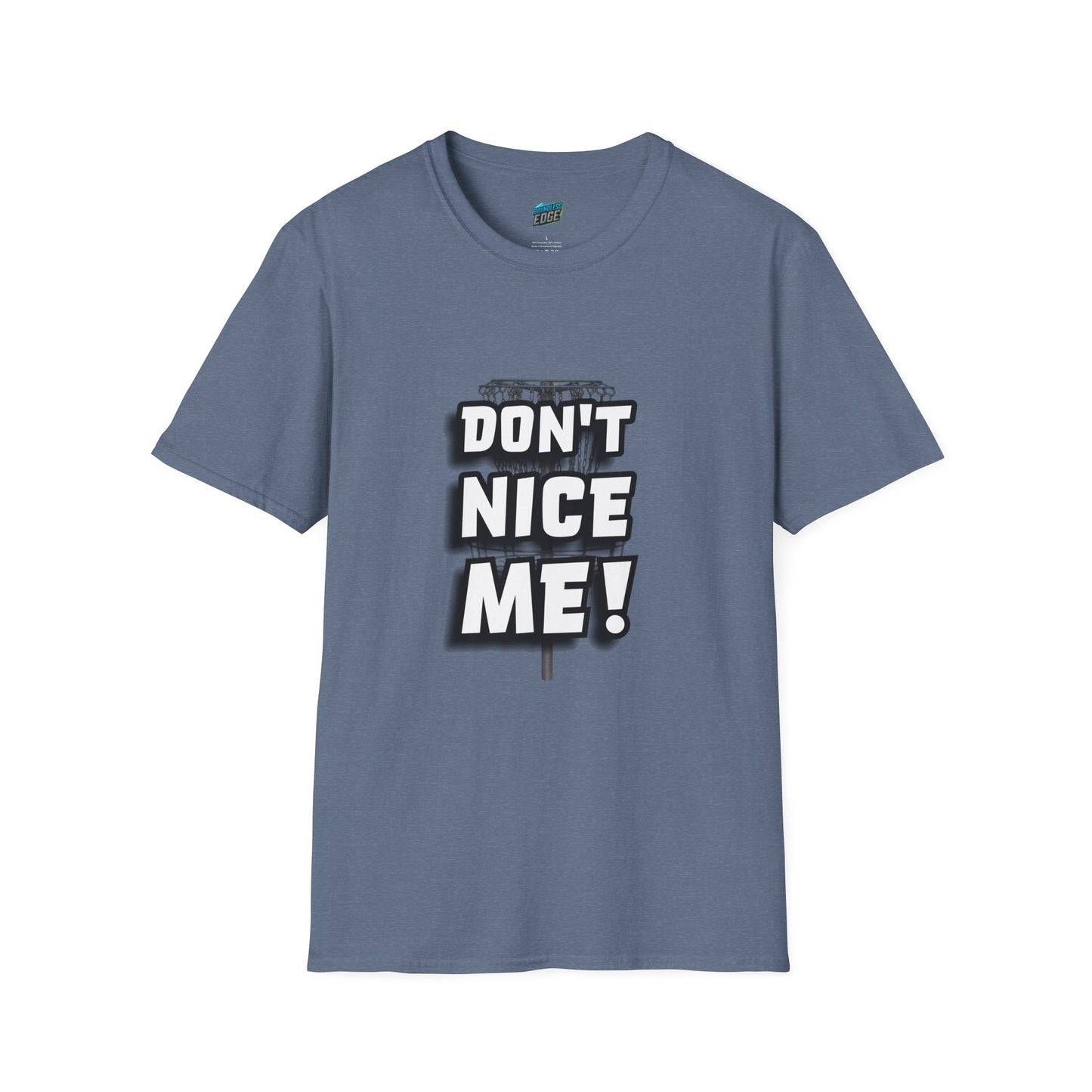 Don't Nice Me! Disc Golf Humor Women's Basic Softstyle T-Shirt